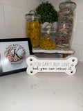 You Cant Buy Love Novelty sign